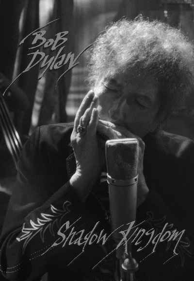 Bob Dylan: Shadow Kingdom