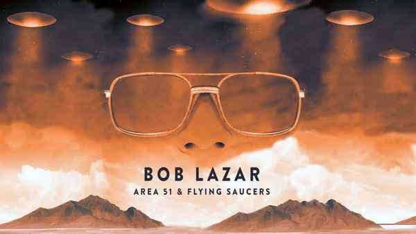Bob Lazar: Area 51 and Flying Saucers Poster 7