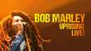 Bob Marley: Uprising Live ! Poster 3