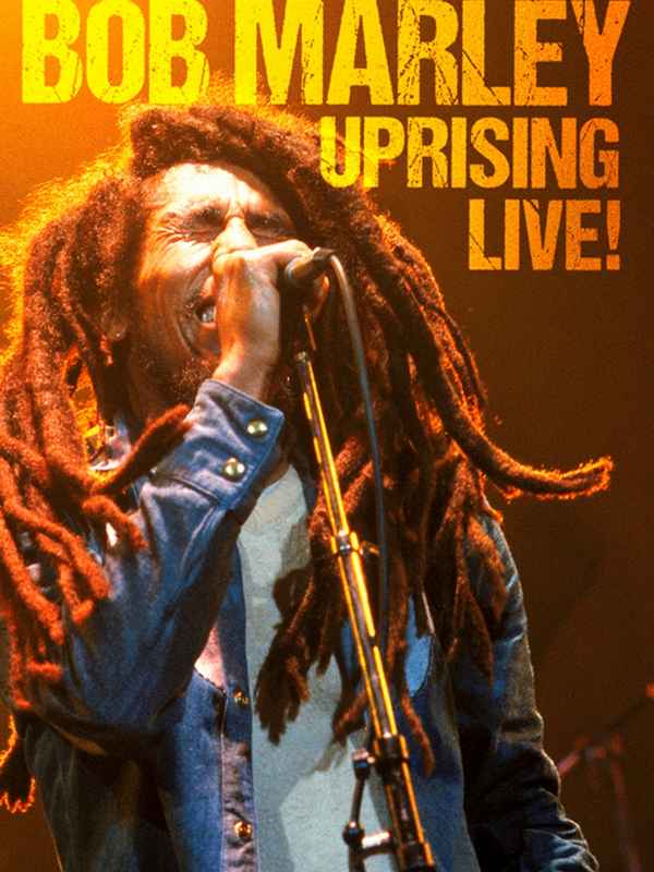 Bob Marley: Uprising Live ! Poster 2