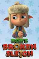 Bob's Broken Sleigh Poster 5