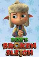 Bob's Broken Sleigh Poster 7