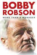 Bobby Robson: More Than a Manager Poster 1