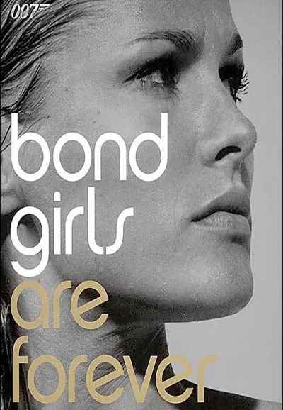 Bond Girls Are Forever