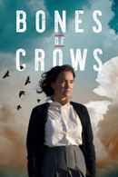 Bones of Crows: The Series Poster 1