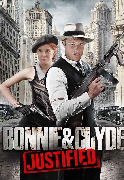 Bonnie & Clyde: Justified