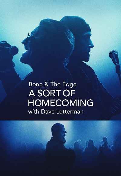 Bono & The Edge: A Sort of Homecoming with Dave Letterman