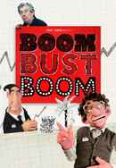 Boom Bust Boom Poster 6