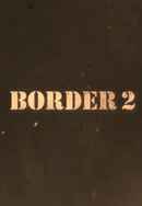 Border 2 Poster 2
