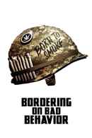 Bordering on Bad Behavior Poster 2