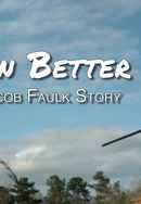 Born Better: The Jacob Faulk Story Poster 2