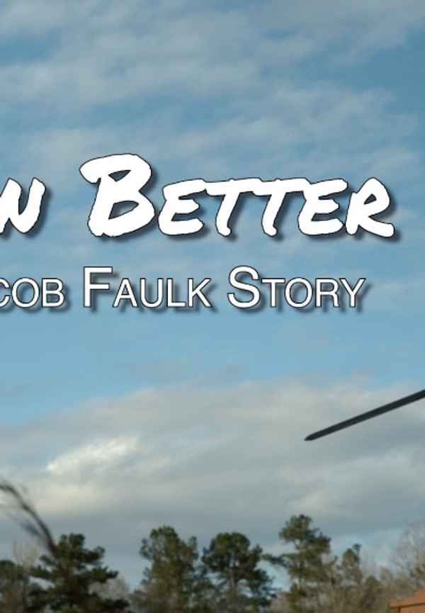 Born Better: The Jacob Faulk Story Poster 2