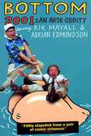 Bottom Live 2001 An Arse Oddity Poster 1