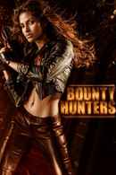 Bounty Hunters Poster 1