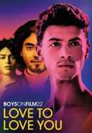 Boys on Film 22: Love to Love Poster 6