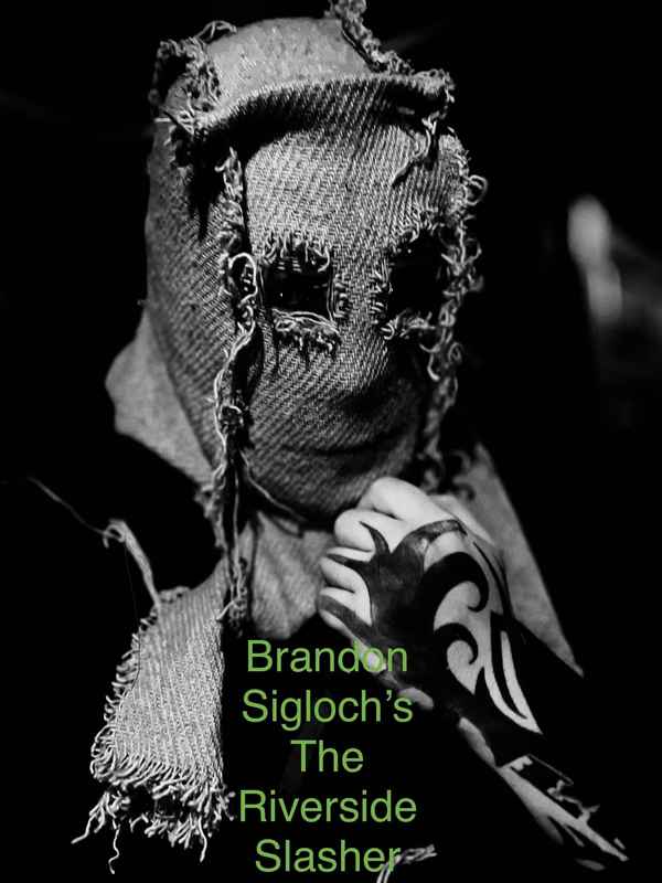 Brandon Sigloch’s The Riverside Slasher Poster 2