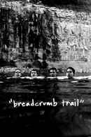 Breadcrumb Trail Poster 1