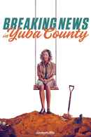 Breaking News in Yuba County Poster 5