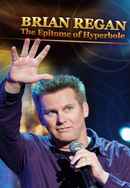Brian Regan: The Epitome of Hyperbole Poster 2