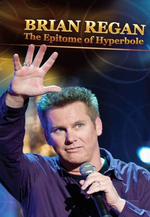 Brian Regan: The Epitome of Hyperbole Poster 2