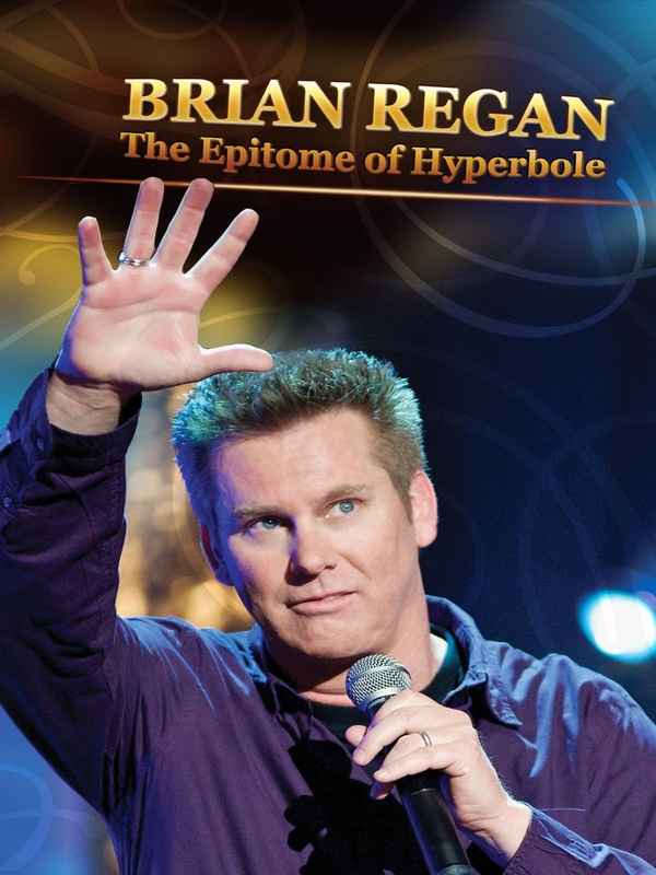 Brian Regan: The Epitome of Hyperbole Poster 1