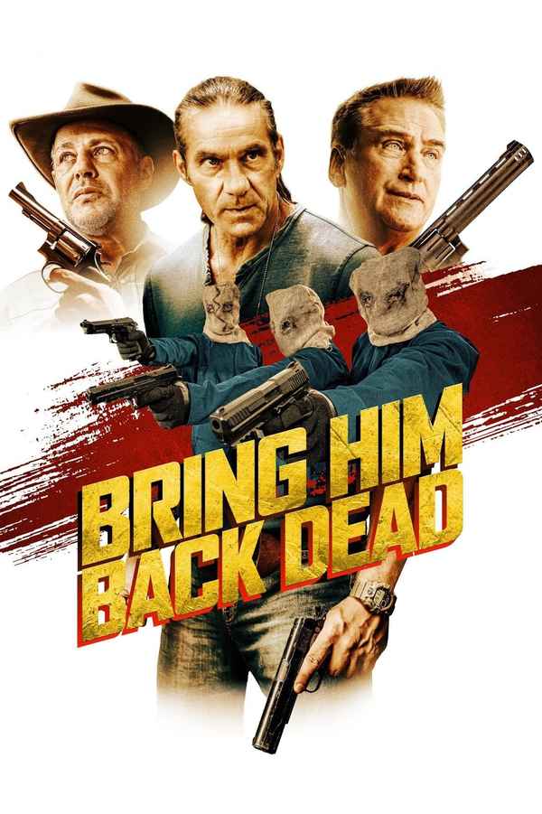 Bring Him Back Dead Poster 5