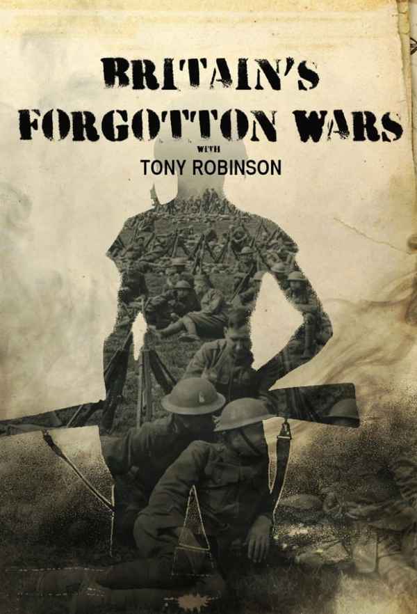 Britain's Forgotton Wars With Tony Robinson Poster 7
