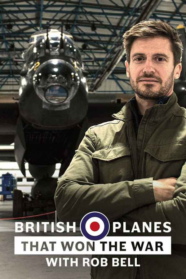 British Planes That Won the War with Rob Bell Poster 2