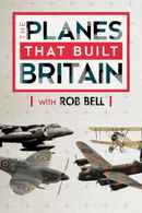 British Planes That Won the War with Rob Bell Poster 3