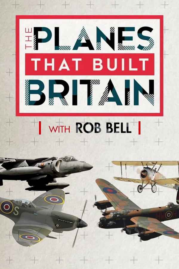 British Planes That Won the War with Rob Bell Poster 3
