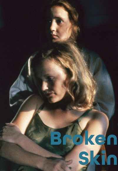 Broken Skin