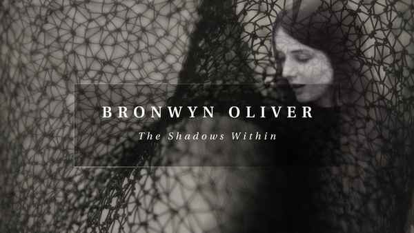 Bronwyn Oliver: The Shadows Within Poster 1