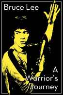 Bruce Lee: A Warrior's Journey Poster 6