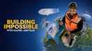 Building Impossible with Daniel Ashville Poster 3