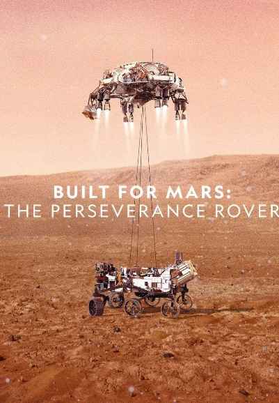 Built for Mars: The Perseverance Rover