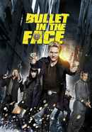 Bullet in the Face Poster 1