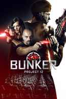 Bunker: Project 12 Poster 4
