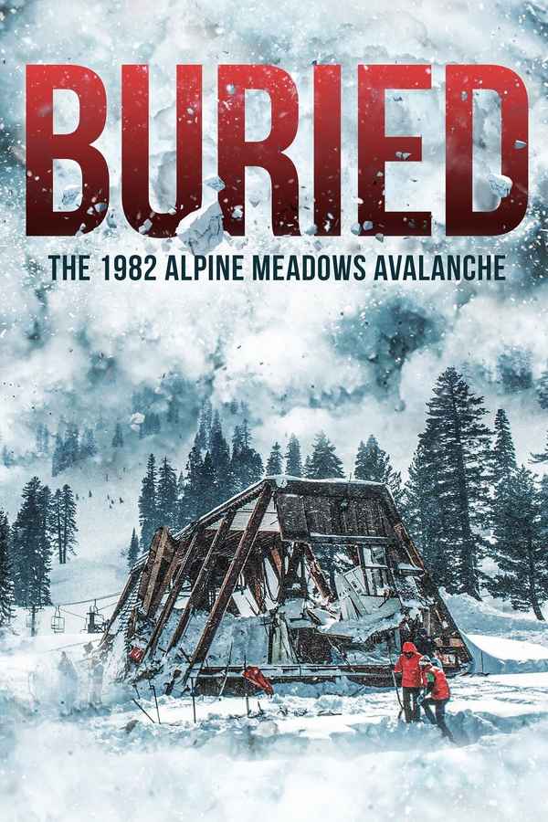 Buried: The 1982 Alpine Meadows Avalanche Poster 4