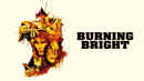 Burning Bright Poster 6