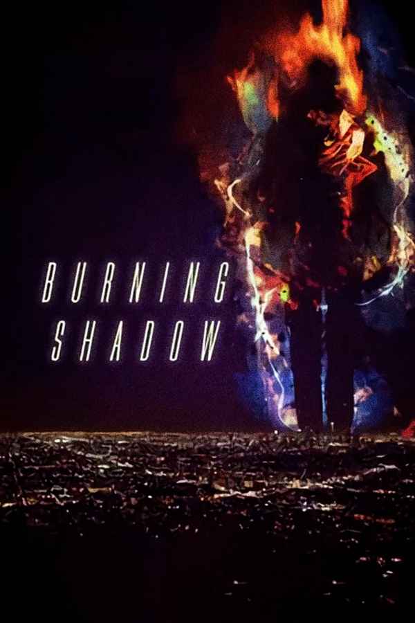 Burning Shadow Poster 6