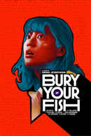 Bury Your Fish Poster 1