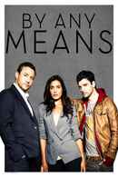 By Any Means Poster 2