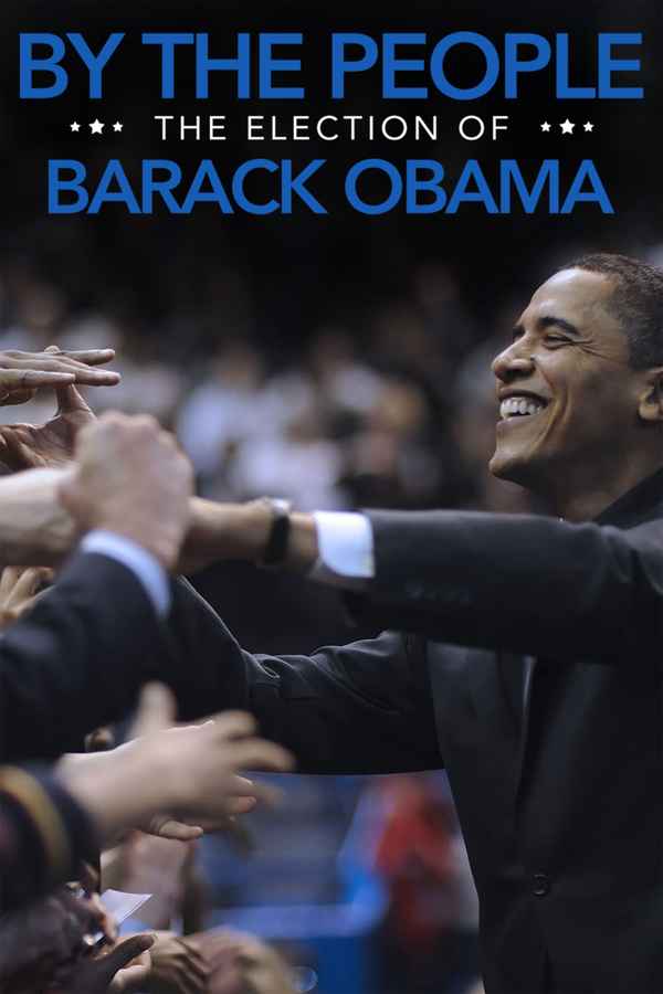 By the People: The Election of Barack Obama Poster 1