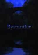 Bystander Poster 6