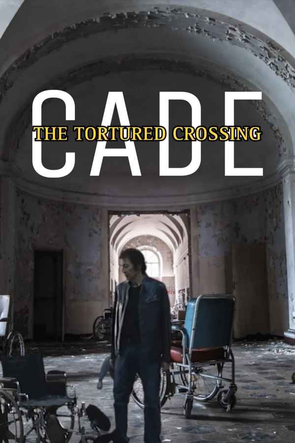 Cade: The Tortured Crossing Poster 4