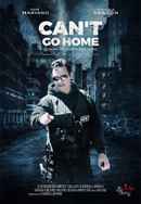 Can't Go Home Poster 2