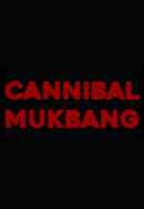 Cannibal Mukbang Poster 3