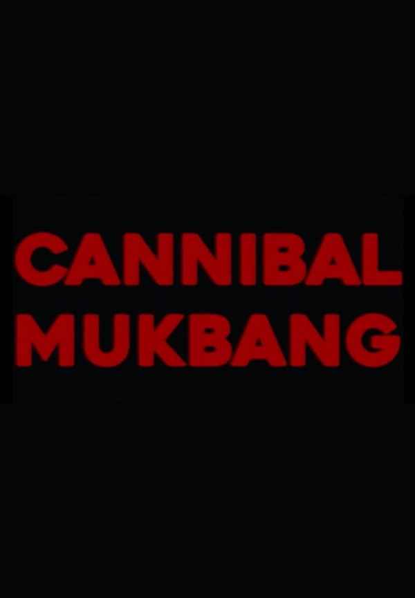 Cannibal Mukbang Poster 3