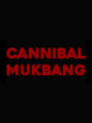 Cannibal Mukbang Poster 2