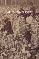 Capitalism: Slavery Poster 3